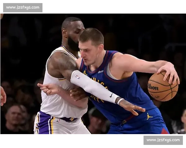 湖人对决掘金西部强强碰撞巨星博弈季后赛悬念拉满战术对抗胜负走向引热议