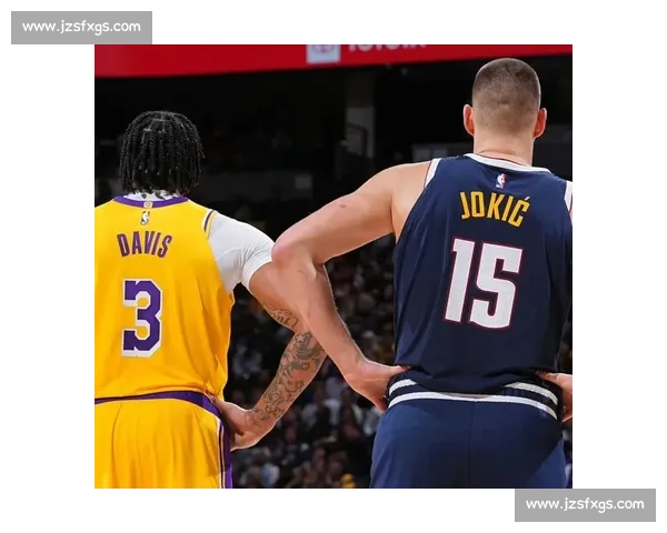 掘金对决湖人西部决赛在线直播观赛指南全解析高清流畅平台时间看点